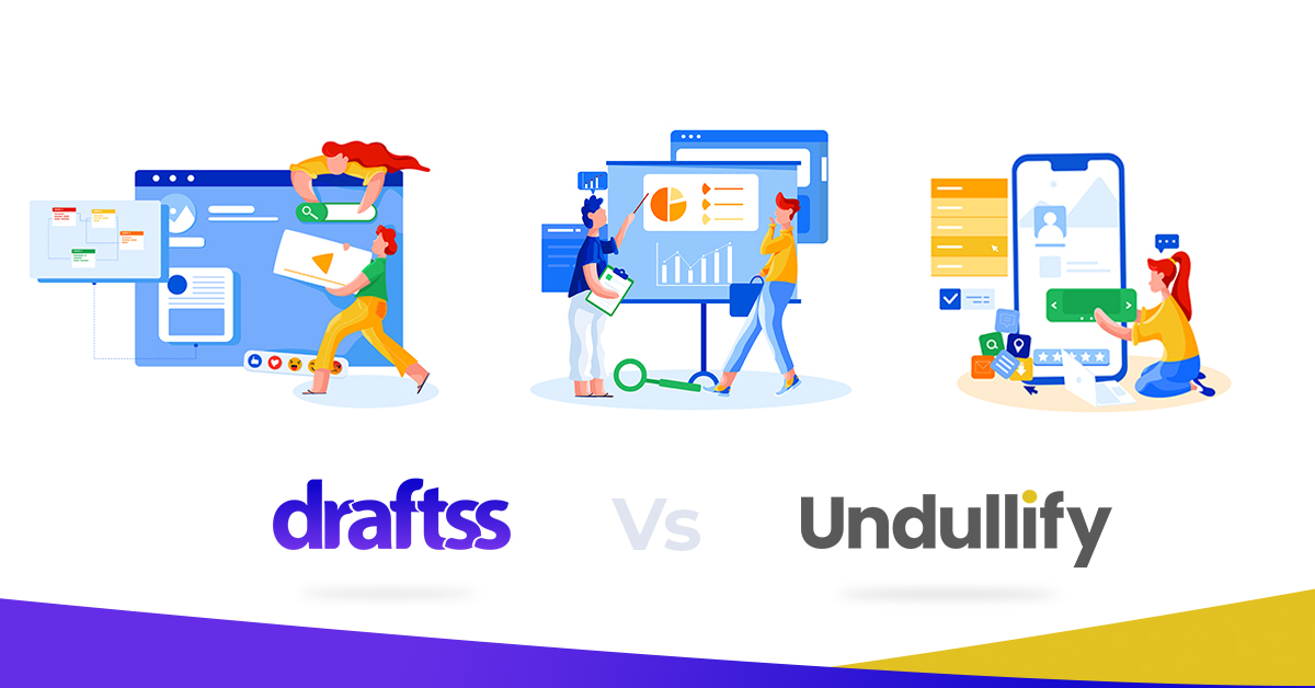 Undullify vs Draftss: A Comparative Analysis