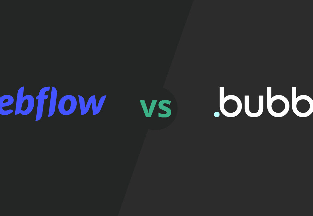 Webflow vs Bubble