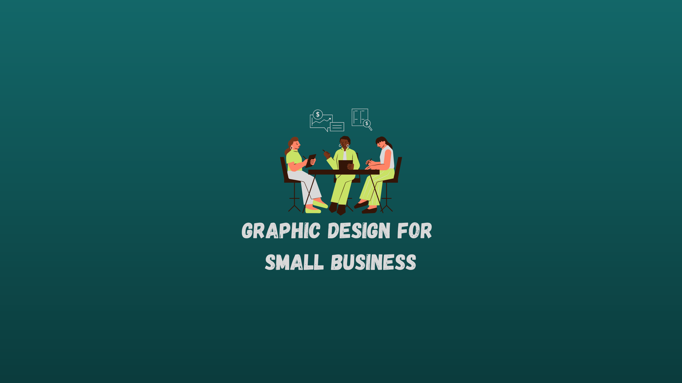 Graphic Design for Small Business: Helping in Expanding Your Customer Base in 2023