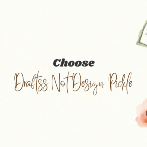 Draftss over Design Pickle