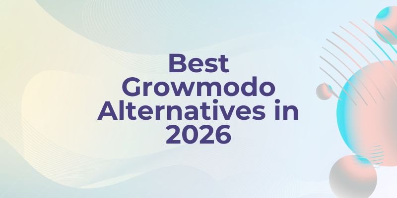 Best Growmodo Alternatives in 2026: Top Picks Compared