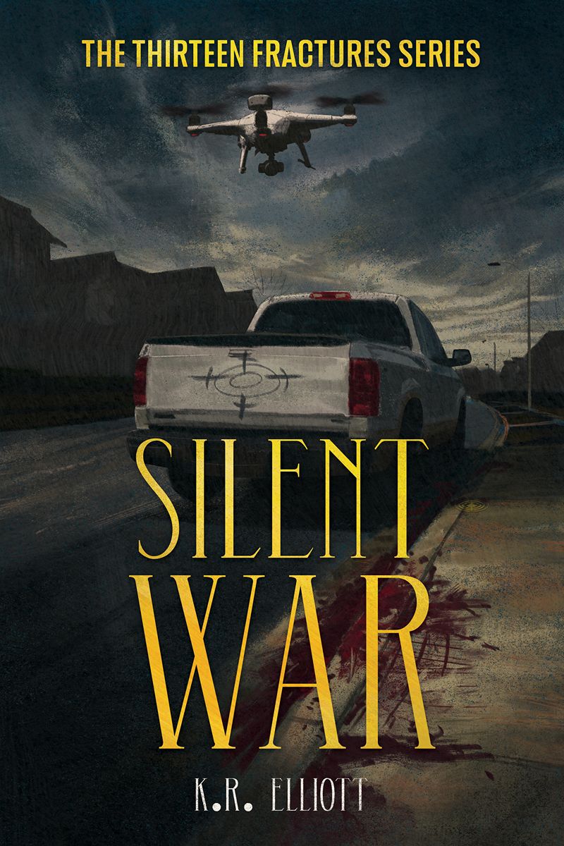 Book cover illustration for Silent War featuring a truck, drone, and dark urban setting.